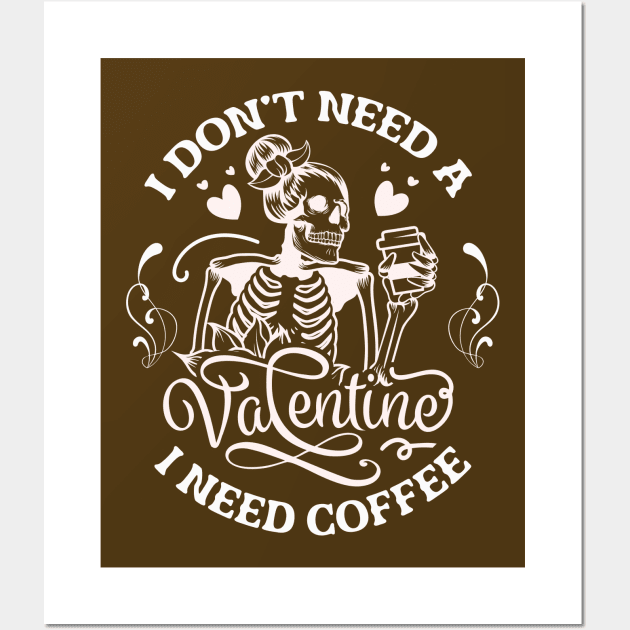 Coffee Valentines Day Funny Skeleton Wall Art by alcoshirts